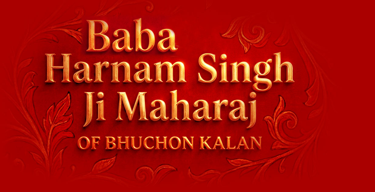 Baba Harnam Singh Ji Maharaj Bhuchon Wale, Baba Maha Harnam Singh Ji Maharaj Bhuchon Wale